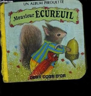 Seller image for MONSIEUR ECUREUIL. for sale by Le-Livre