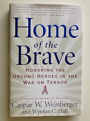 Seller image for Home of the Brave: Honoring the Unsung Heroes in the War on Terror (Signed by Iran and Iraq Decorated Soliders and Author) for sale by M.S.  Books