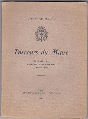 DIScours Du Maire - Ville De Nancy - Extraits Du Bulletin Administratif ( Année 1920)