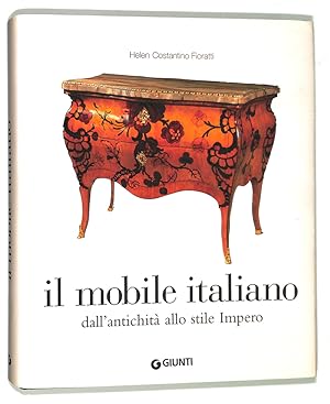 Il mobile italiano. Dall'antichità allo stile Impero
