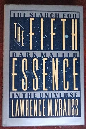 Immagine del venditore per The Fifth Essence: The Search For Dark Matter in the Universe venduto da Canford Book Corral