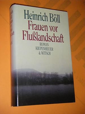 Frauen vor Flusslandschaft. Roman in Dialogen und Selbstgesprächen