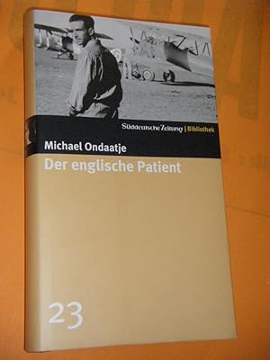 Bild des Verkufers fr Der englische Patient. Roman zum Verkauf von Versandantiquariat Rainer Kocherscheidt