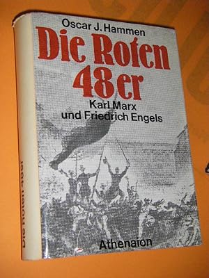 Image du vendeur pour Die roten 48er. Karl Marx und Friedrich Engels mis en vente par Versandantiquariat Rainer Kocherscheidt