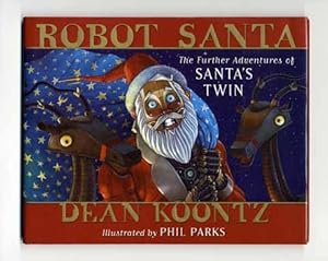 Seller image for Robot Santa: The Further Adventures of Santa's Twin - 1st Edition/1st Printing for sale by Books Tell You Why  -  ABAA/ILAB