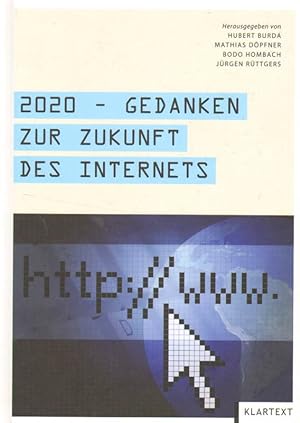 Bild des Verkufers fr 2020 - Gedanken zur Zukunft des Internets . zum Verkauf von Versandantiquariat Boller