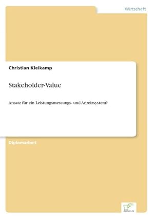 Seller image for Stakeholder-Value : Ansatz fr ein Leistungsmessungs- und Anreizsystem? for sale by AHA-BUCH GmbH