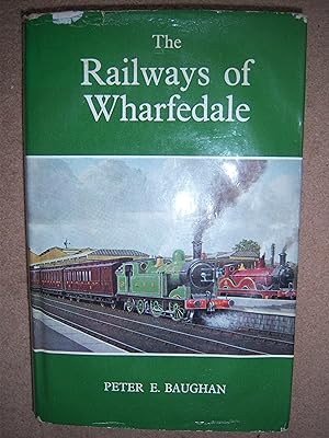 Seller image for The Railways of Wharfedale for sale by Gallois Books