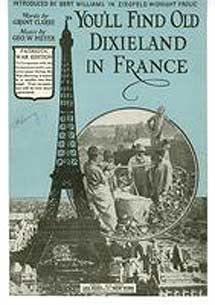 You'll find old Dixieland in France, On voit tout dixieland en France.