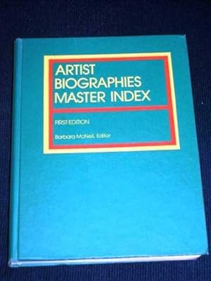 Seller image for Artist Biographies Master Index (Gale Biographical Index Series No 9) for sale by Lotzabooks
