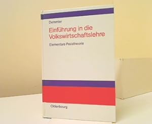 Einführung in die Volkswirtschaftslehre. Elementare Preistheorie. Signiert vom Autor.