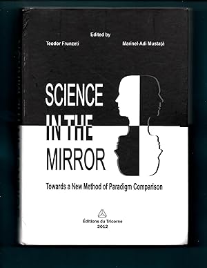Image du vendeur pour Science in the mirror : towards a new method of paradigm comparison mis en vente par Carothers and Carothers
