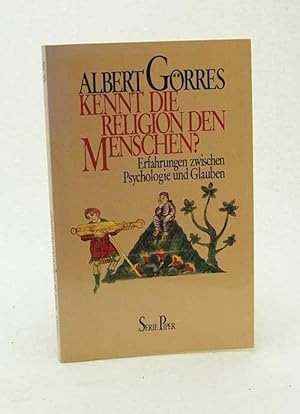 Bild des Verkufers fr Kennt die Religion den Menschen ? : Erfahrungen zwischen Psychologie und Glauben / Albert Grres zum Verkauf von Versandantiquariat Buchegger