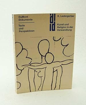 Bild des Verkufers fr Kunst und Religion in der Verwandlung / Karl Ledergerber zum Verkauf von Versandantiquariat Buchegger