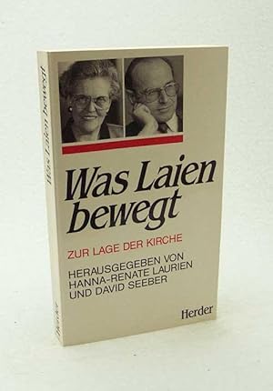 Bild des Verkufers fr Was Laien bewegt : zur Lage der Kirche / hrsg. von Hanna-Renate Laurien u. David Seeber zum Verkauf von Versandantiquariat Buchegger