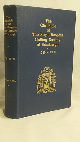 Seller image for The Chronicle of the Royal Burgess Golfing Society of Edinburgh 1735-1935 for sale by Antiquarian Golf