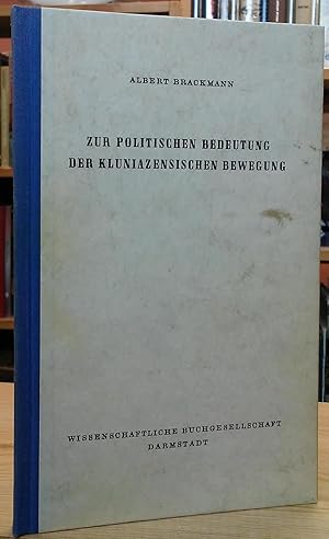 Bild des Verkufers fr Zur Politischen Bedeutung der Kluniazensischen Bewegung zum Verkauf von Stephen Peterson, Bookseller