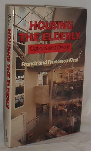 Housing the Elderly : Options and Design