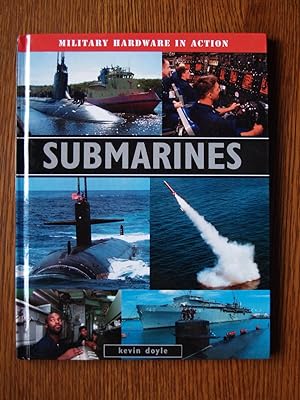 Seller image for Submarines: Military Hardware in Action for sale by Terry Blowfield