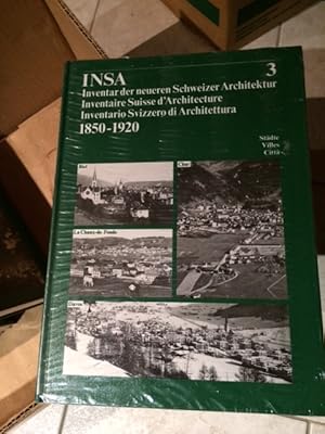 Bild des Verkufers fr INSA - Inventar der neueren Schweizer Architektur / Inventaire Suisse d Architecture / Inventario Svizzero di Architettura 1850-1920 (Band 3) zum Verkauf von Bookstore-Online