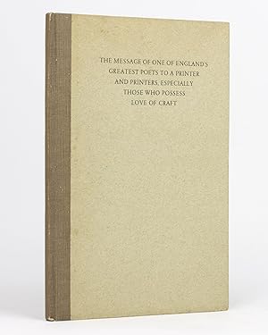 Image du vendeur pour The Message of one of England's Greatest Poets to a Printer and Printers, Especially those who possess Love of Craft mis en vente par Michael Treloar Booksellers ANZAAB/ILAB