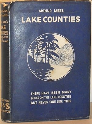 The King's England: Lake Counties - Cumberland and Westmorland