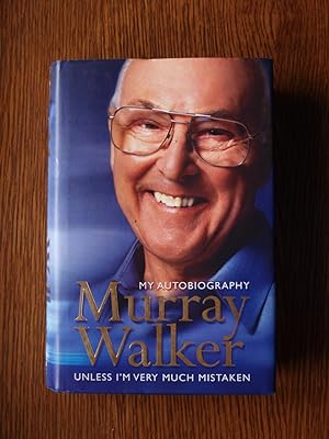 Immagine del venditore per Murray Walker: Unless I'm very much mistaken venduto da Terry Blowfield