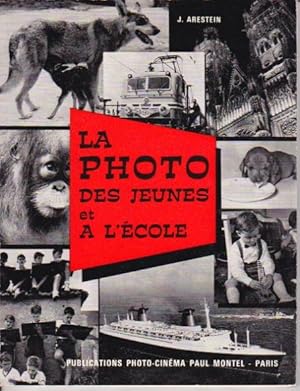 Seller image for La photo des jeunes et  l'cole for sale by L'ivre d'Histoires