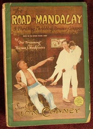 The Road to Mandalay: a Thrilling Throbbing Romance of Singapore
