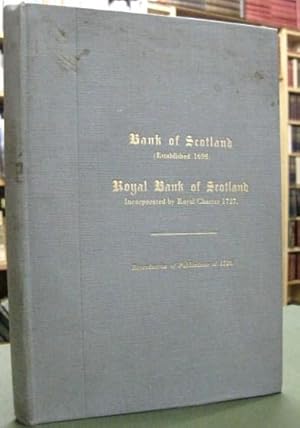 An Historical Account of the Establishment, Progress and State of the Bank of Scotland; And of th...