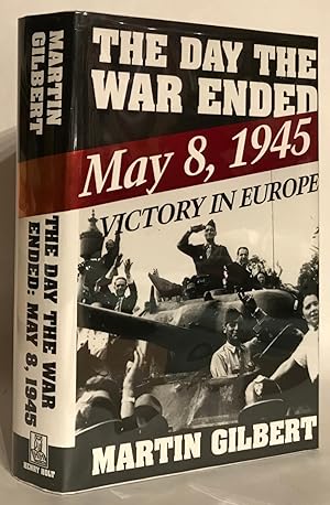 The Day the War Ended. May 8,1945 Victory in Europe. Signed.