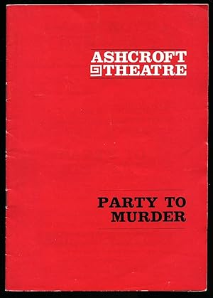 Imagen del vendedor de Party To Murder': Souvenir Theatre Programme Performed at Ashcroft Theatre, Fairfield Halls, Croydon a la venta por Little Stour Books PBFA Member