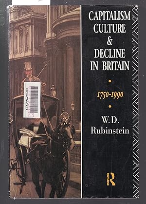 Capitalism Culture & Decline in Britain 1750-1990