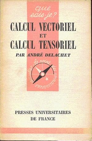 Seller image for Calcul vectoriel et calcul tensoriel for sale by L'ivre d'Histoires