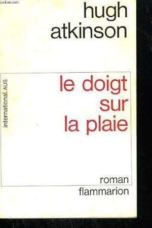 Seller image for Le doigt sur la plaie (Roman Flammarion) for sale by JLG_livres anciens et modernes