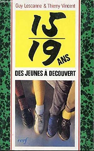 Seller image for Des jeunes a dcouvert, les 15-19 ans 120296 for sale by JLG_livres anciens et modernes