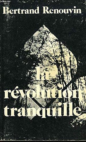 Image du vendeur pour La Rvolution tranquille mis en vente par JLG_livres anciens et modernes