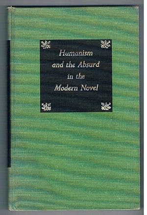 Humanism and the Absurd in the Modern Novel.