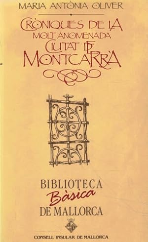 Seller image for Crniques de la Molt Anomenada. Ciutat de Montcarr for sale by Librera Cajn Desastre