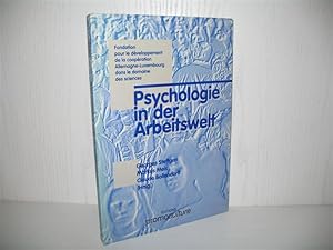 Psychologie in der Arbeitswelt. Fondation pour le Developpement de la Coopération Allemagne-Luxem...