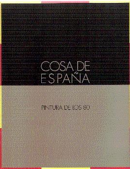 Imagen del vendedor de COSA DE ESPAA. PINTURA DE LOS 80 a la venta por El libro que vuela