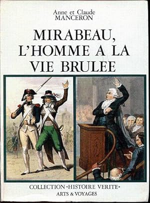 Seller image for Mirabeau, l'homme  la vie brle for sale by L'ivre d'Histoires
