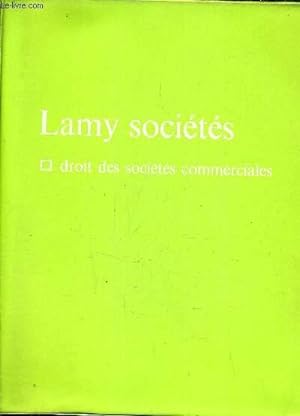 Seller image for LAMY SOCIETES DROIT DES SOCIETES COMMERCIALES. for sale by Le-Livre