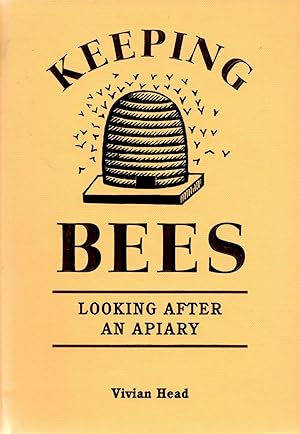 Keeping Bees - Looking After an Apiary