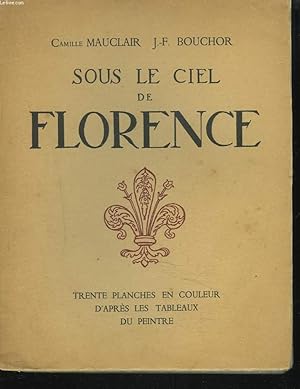 Bild des Verkufers fr SOUSLE CIEL DE FLORENCE. zum Verkauf von Le-Livre