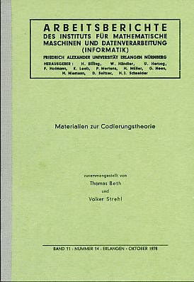 Materialien zur Codierungstheorie. Arbeitsberichte des Instituts für mathematische Maschinen und ...