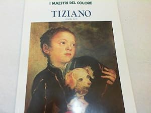 Bild des Verkufers fr I Maestri del colore - Tiziano seconda parte zum Verkauf von Versandantiquariat Christian Back