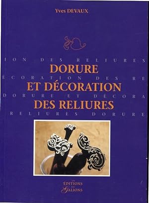 Image du vendeur pour Dorure et dcoration des reliures. mis en vente par Librairie du Came