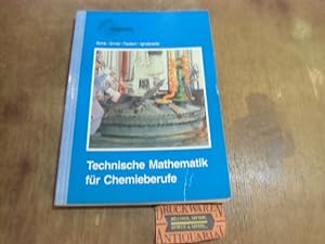 Bild des Verkufers fr Technische Mathematik fr Chemieberufe. zum Verkauf von Druckwaren Antiquariat