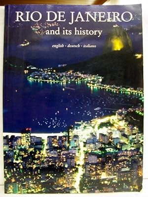 Seller image for Rio de Janeiro and its history. english. deutsch. italiano. for sale by Antiquariat Bler